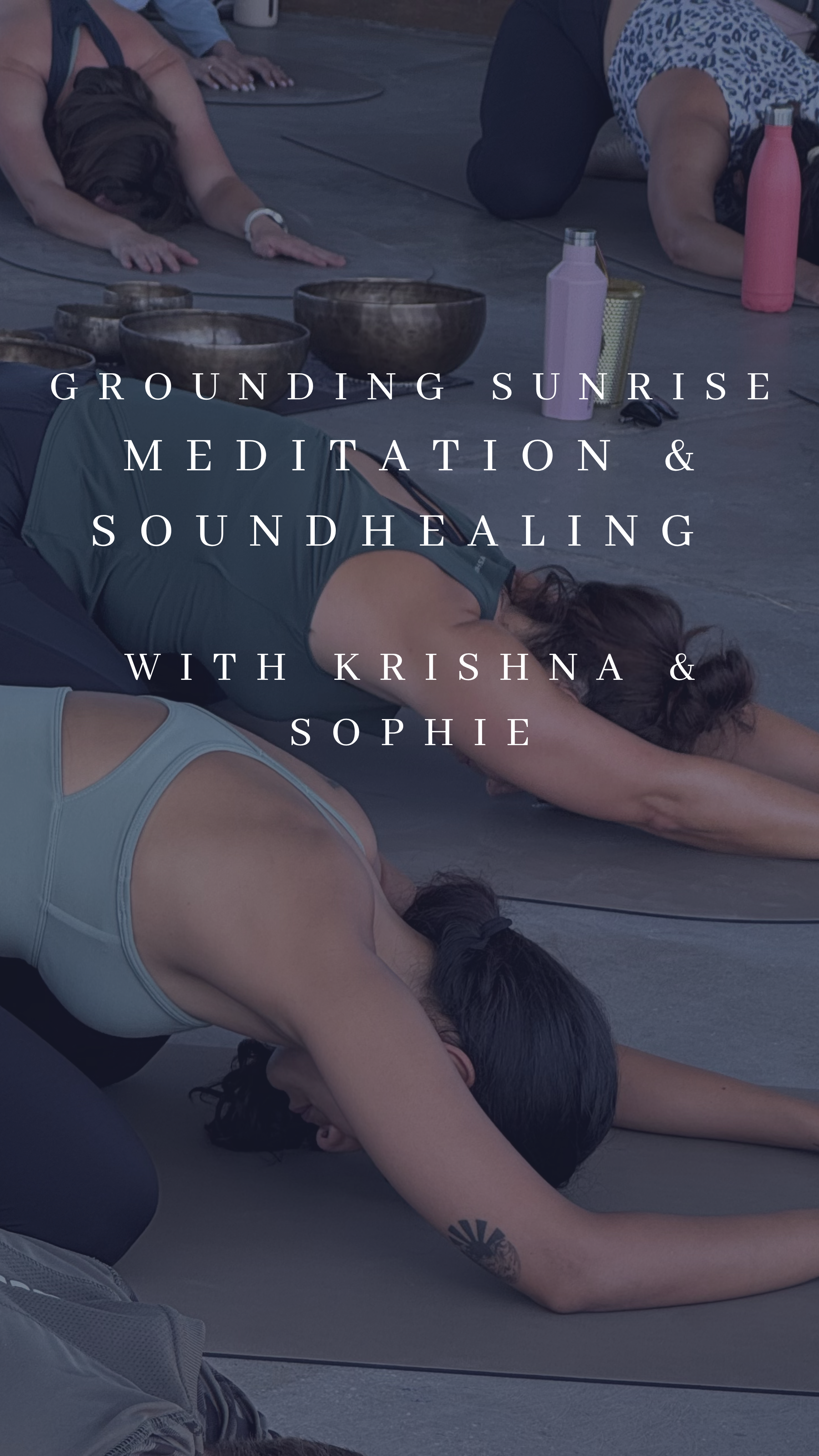 7:00-8:00am | Grounding Sunrise Meditation and Sound Healing with Krishna and Sophie