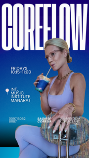 CoreFlow @ INT. Music Institute | Fri 10:15-11:00am | 100aed